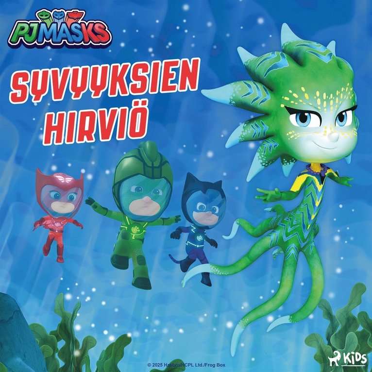 eOne, Tiia Mensio - Pyjamasankarit - Syvyyksien hirviö, Ljudbok