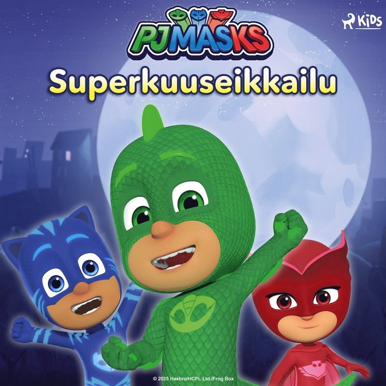 eOne, Tiia Mensio - Pyjamasankarit – Superkuuseikkailu, Ljudbok
