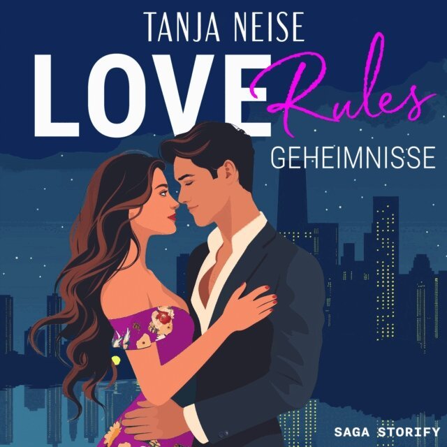 Tanja Neise - Love Rules - Geheimnisse, Ljudbok