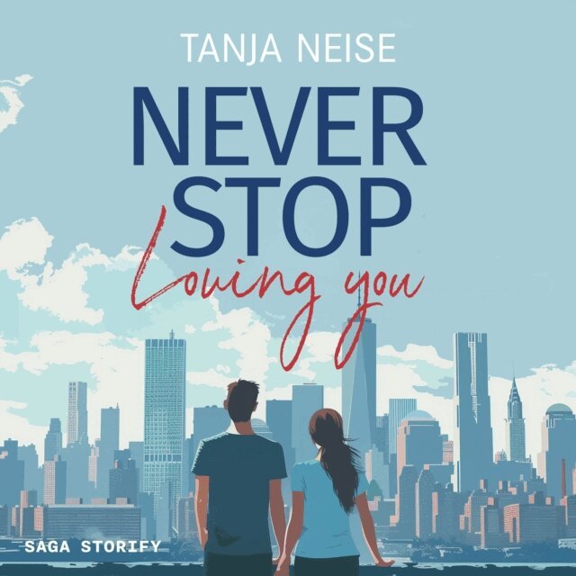 Tanja Neise - Never Stop Loving You, Ljudbok