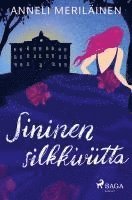 Anneli Meriläinen - Sininen silkkiviitta, Häftad