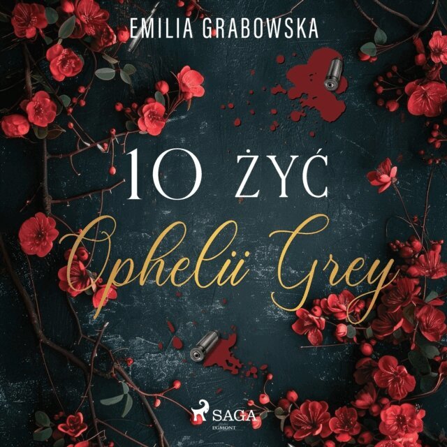 Grabowska - 10 zyc Ophelii Grey, Ljudbok