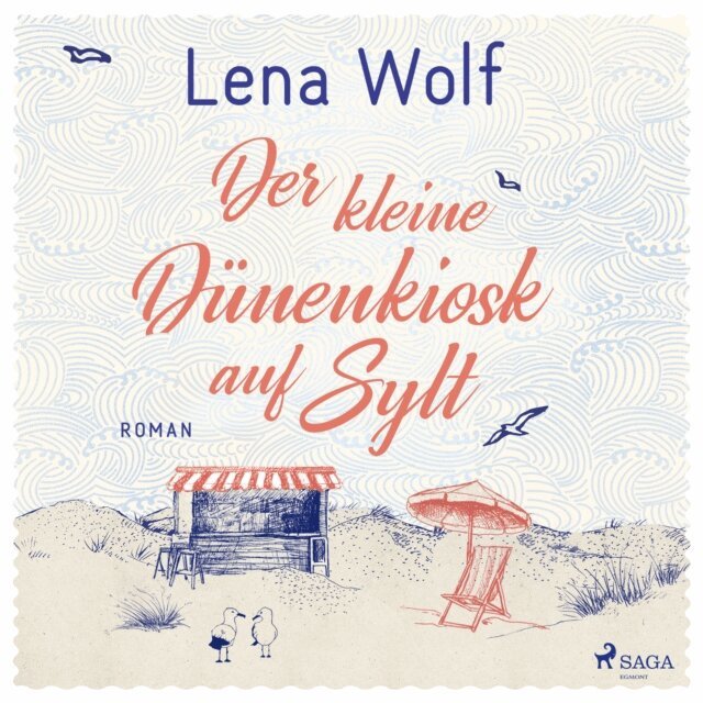 Lena Wolf - Der kleine Dunenkiosk auf Sylt, Ljudbok