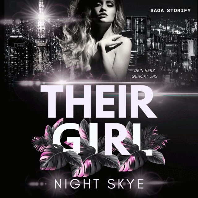 Night Skye - Their Girl: Dein Herz gehört uns (Teil 2, Reverse Harem), Ljudbok