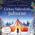 Cirkus Stj�rnfalls julturn�: Andra advent