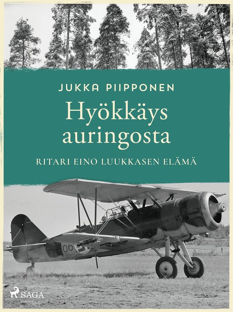 Jukka Piipponen - Hyökkäys auringosta: ritari Eino Luukkasen elämä, E-bok. Tillgänglighet: Lägg i varukorg
