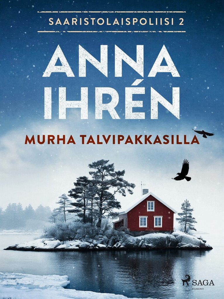 Anna Ihrén, Päivi Tuomisto - Murha talvipakkasilla, E-bok