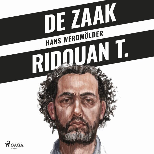 Werdmolder - De zaak-Ridouan T., Ljudbok