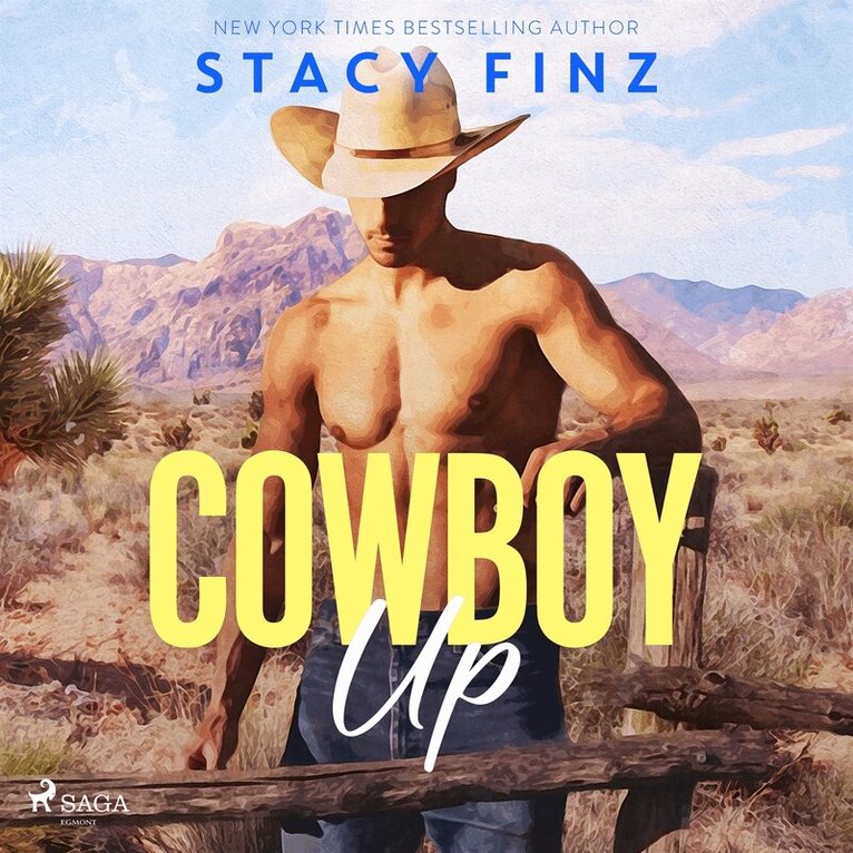 Stacy Finz - Cowboy Up: A feel-good, sexy, small-town rancher romance, Ljudbok