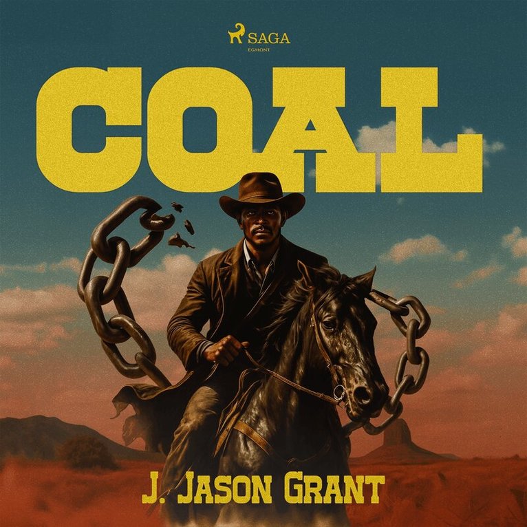 J. Jason Grant - Coal: The action-packed western that inspired 'Django Unchained', Ljudbok