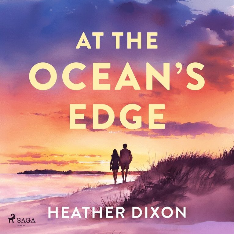 Heather Dixon - At the Ocean’s Edge: A sun-drenched, emotionally rich romance set in coastal Maine, Ljudbok