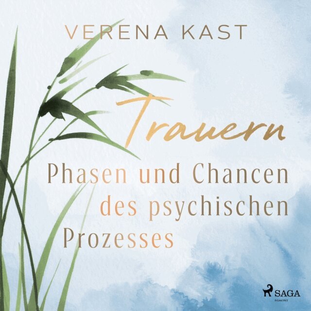 Verena Kast - Trauern - Phasen und Chancen des psychischen Prozesses, Ljudbok