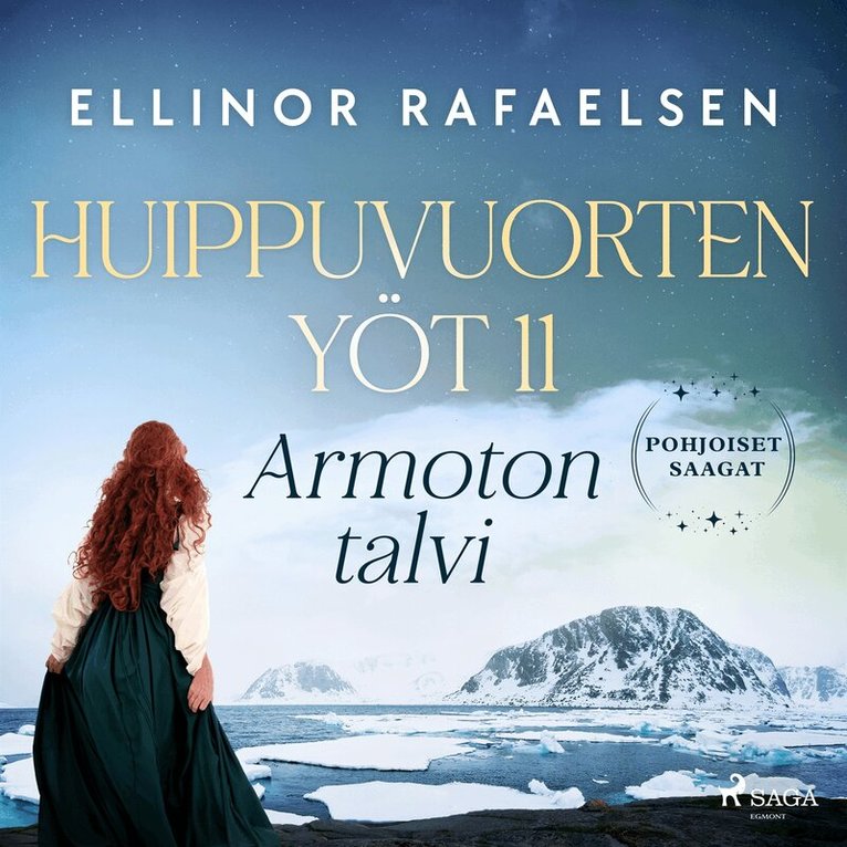 Ellinor Rafaelsen, Salla Korpela - Armoton talvi – Huippuvuorten yöt 11, Ljudbok