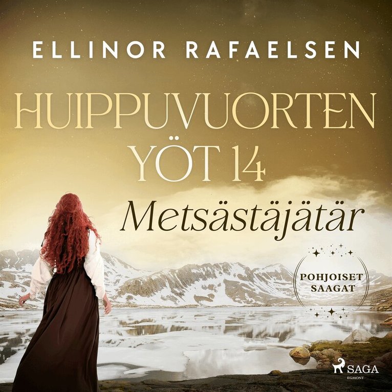 Ellinor Rafaelsen, Salla Korpela - Metsästäjätär – Huippuvuorten yöt 14, Ljudbok
