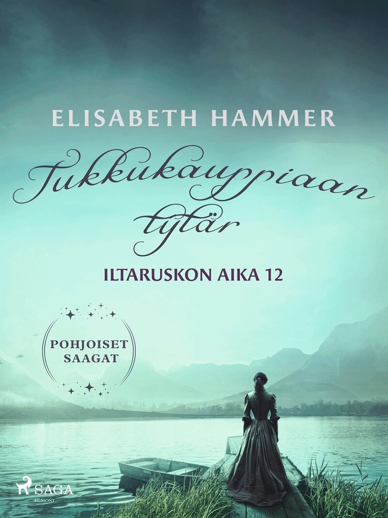 Elisabeth Hammer, Tiia Mensio - Tukkukauppiaan tytär – Iltaruskon aika 12, E-bok