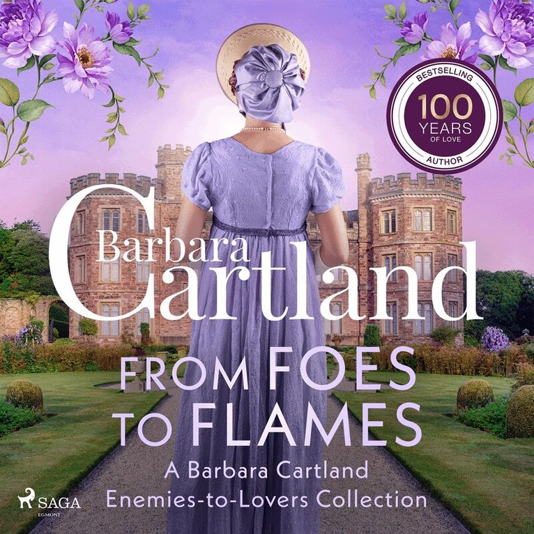 Barbara Cartland - From Foes to Flames: A Barbara Cartland Enemies-to-Lovers Collection, Ljudbok