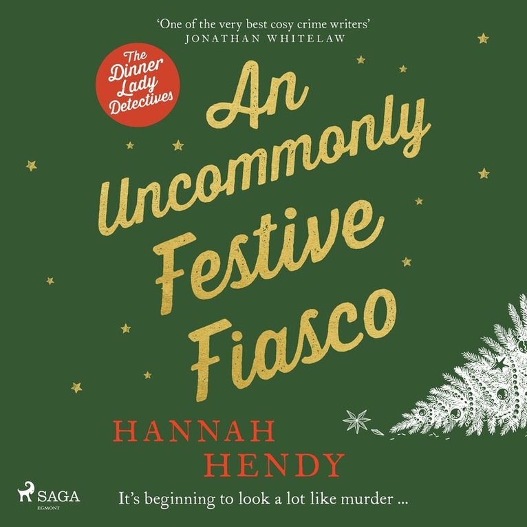 Hannah Hendy - An Uncommonly Festive Fiasco: A cozy Christmas murder mystery, Ljudbok