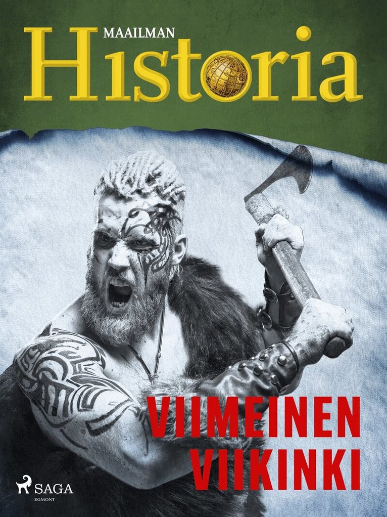 Maailman Historia - Viimeinen viikinki, E-bok
