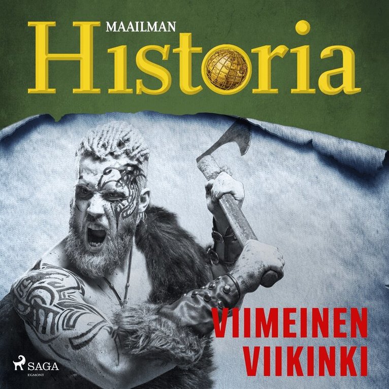Maailman Historia - Viimeinen viikinki, Ljudbok