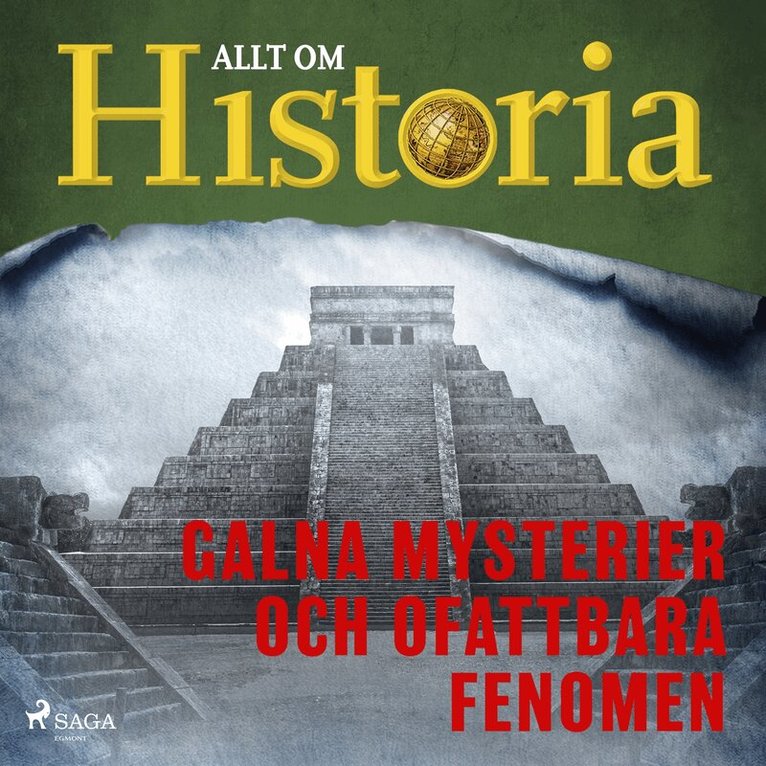 Allt om Historia - Galna mysterier och ofattbara fenomen, Ljudbok