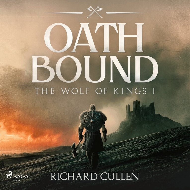 Richard Cullen - Oath Bound: A brutal, action-packed historical viking adventure, Ljudbok