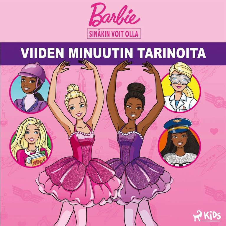 Mattel, Tiia Mensio - Barbie – Sinäkin voit olla – Viiden minuutin tarinoita, Ljudbok