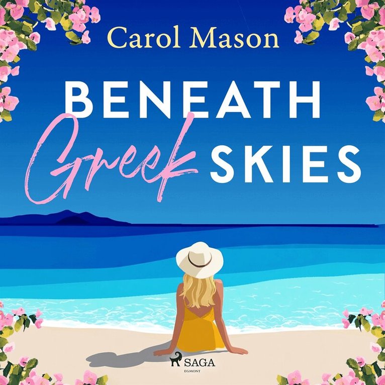Carol Mason - Beneath Greek Skies: An emotional second-chance island romance, Ljudbok
