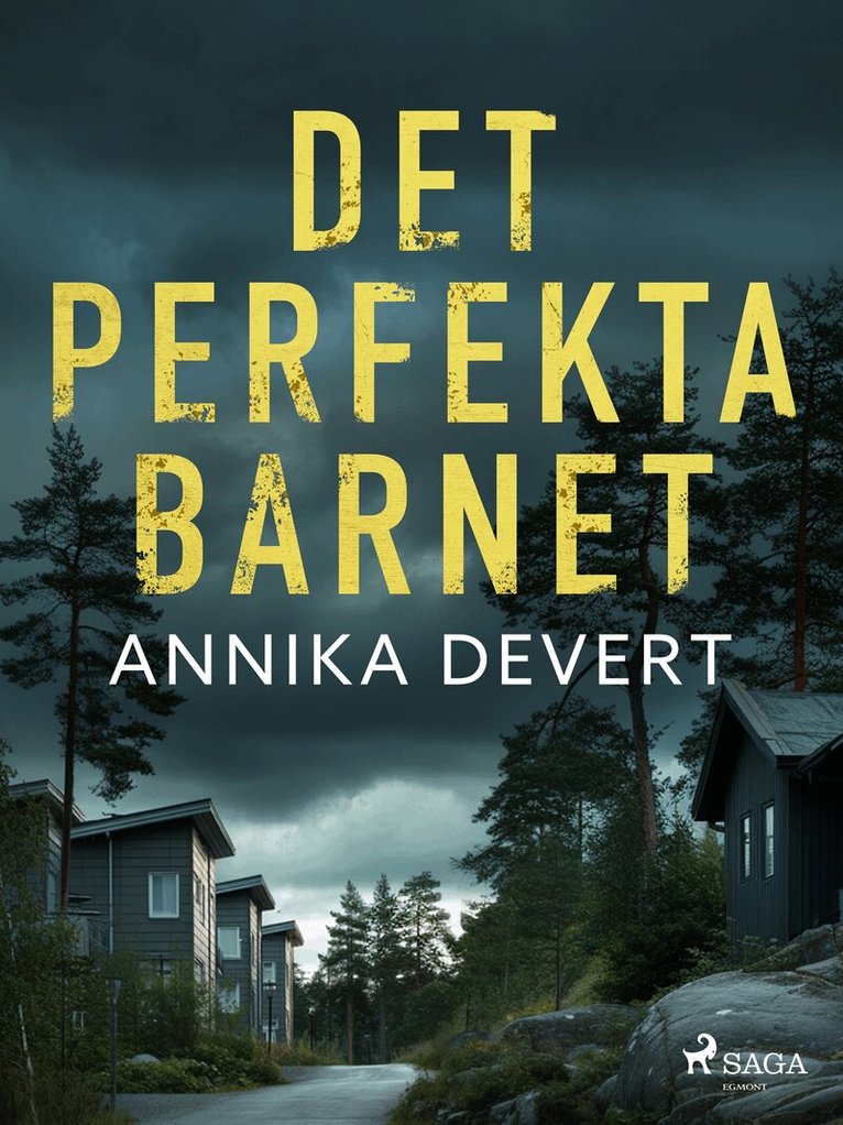 Annika Devert - Det perfekta barnet, E-bok