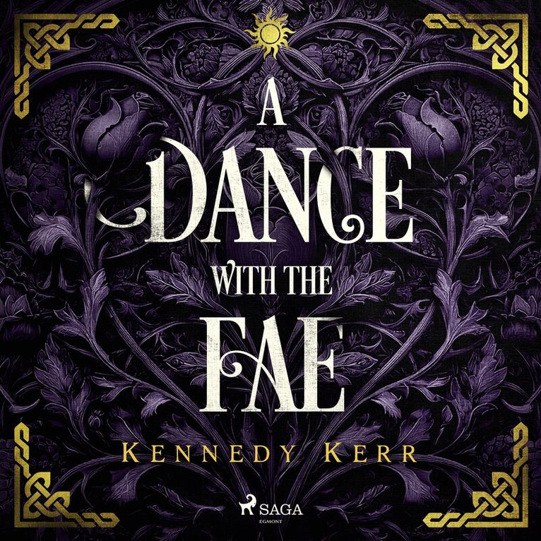 Kennedy Kerr - A Dance with the Fae: An intoxicating, myth-inspired dark fae romance, Ljudbok