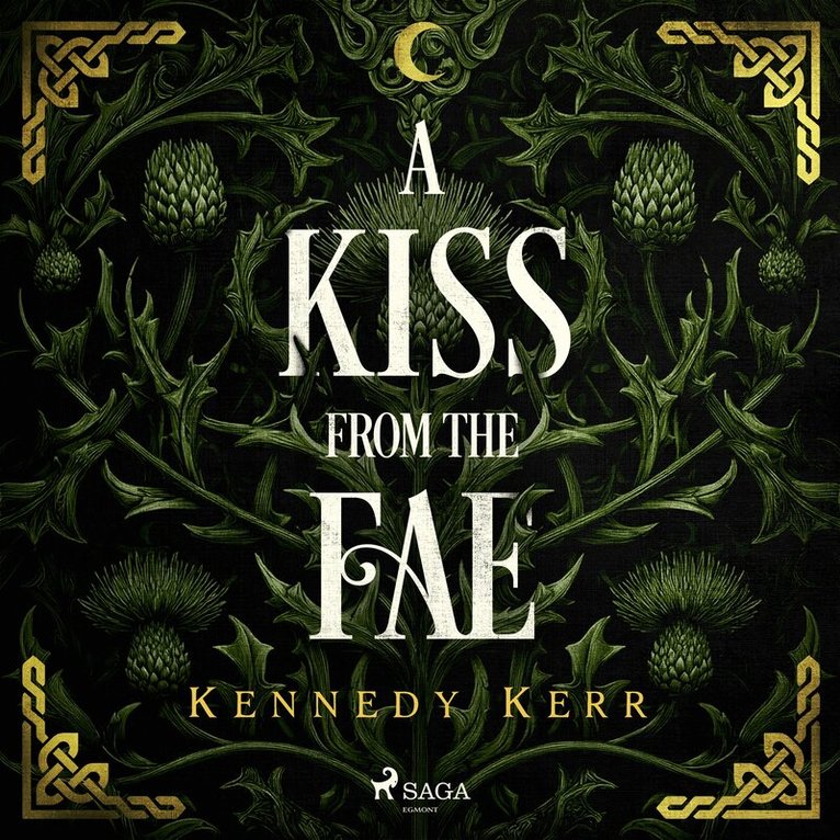 Kennedy Kerr - A Kiss from the Fae: An unputdownable fae fantasy romance, Ljudbok