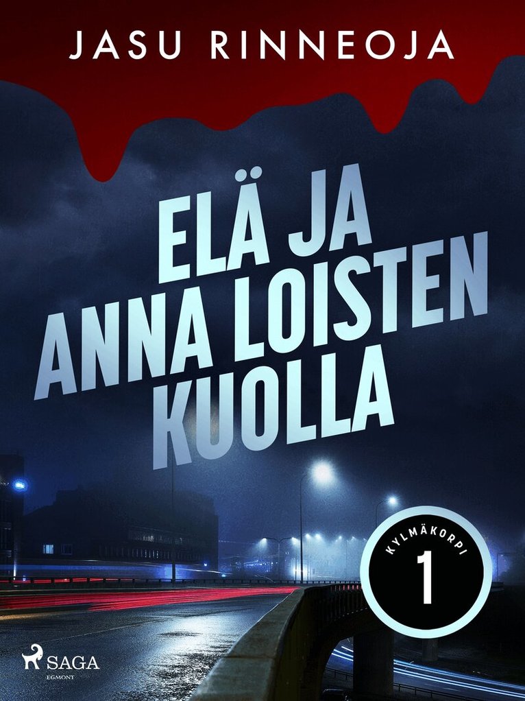 Jasu Rinneoja - Elä ja anna loisten kuolla, E-bok