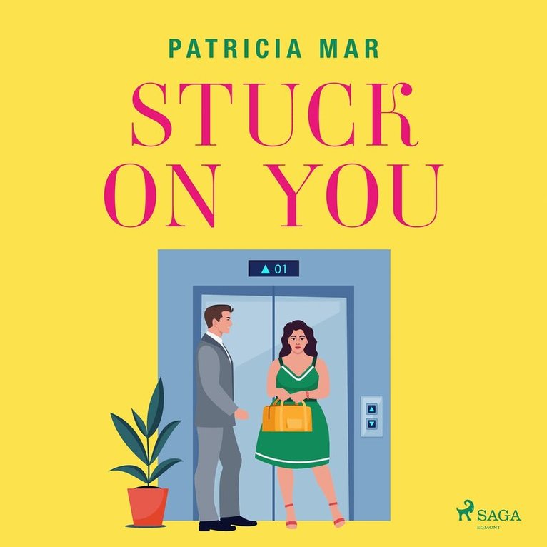Patricia Mar - Stuck on You: A sweeping opposites attract romance for fans of happily ever afters, Ljudbok