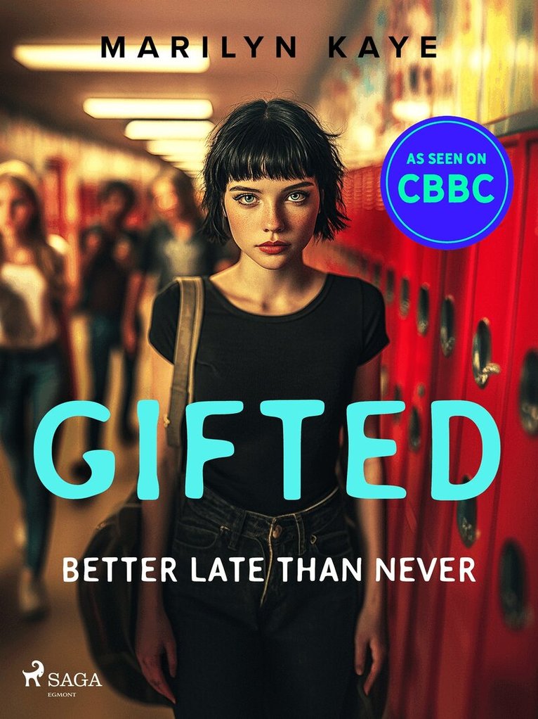 Marilyn Kaye - Better Late Than Never, E-bok