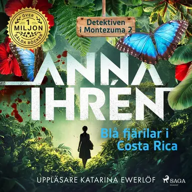 Anna Ihrén - Blå fjärilar i Costa Rica, Ljudbok