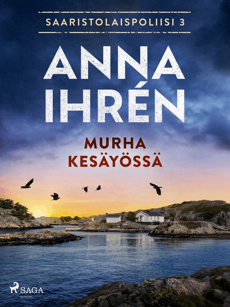 Anna Ihrén, Mikael Lehdes - Murha kesäyössä, E-bok