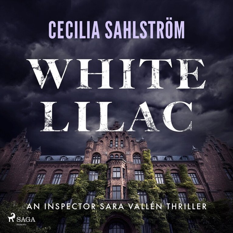 Cecilia Sahlström - White Lilac: A gripping Swedish crime thriller, Ljudbok