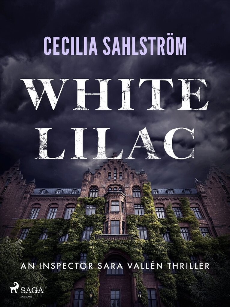 Cecilia Sahlström - White Lilac: A gripping Swedish crime thriller, E-bok