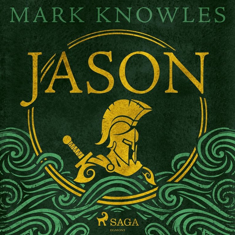 Mark Knowles - Jason: The action-packed Greek myth retelling, Ljudbok