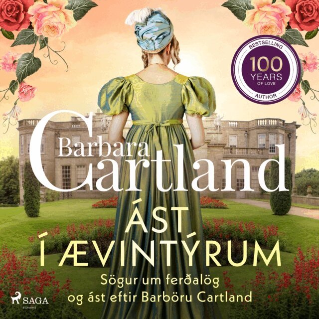 Cartland - Ãst Ã­ Ã¦vintÃ½rum: SÃ¶gur um ferÃ°alÃ¶g og Ã¡st eftir BarbÃ¶ru Cartland, Ljudbok