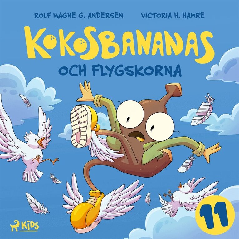 Rolf Magne G. Andersen, Emma Ericson - Kokosbananas och flygskorna, Ljudbok