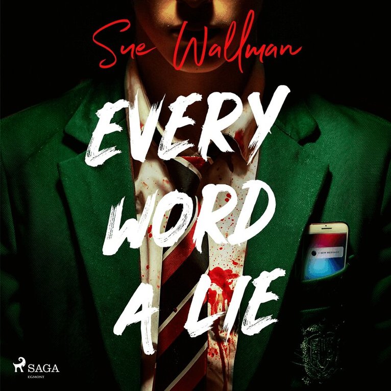 Sue Wallman - Every Word a Lie: A fast-paced, twist-filled teen thriller, Ljudbok