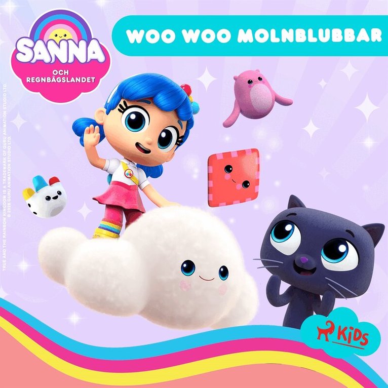 Guru Studio, Emma Ericson - Sanna och Regnbågslandet - Woo woo molnblubbar, Ljudbok