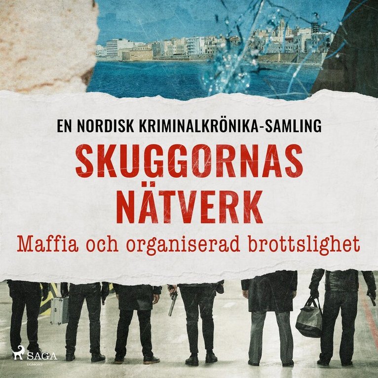 Diverse - Skuggornas nätverk – Maffia och organiserad brottslighet, Ljudbok