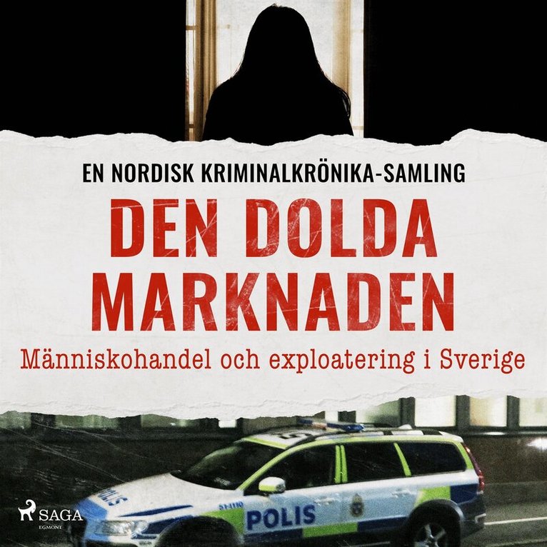 Diverse - Den dolda marknaden – Människohandel och exploatering i Sverige, Ljudbok