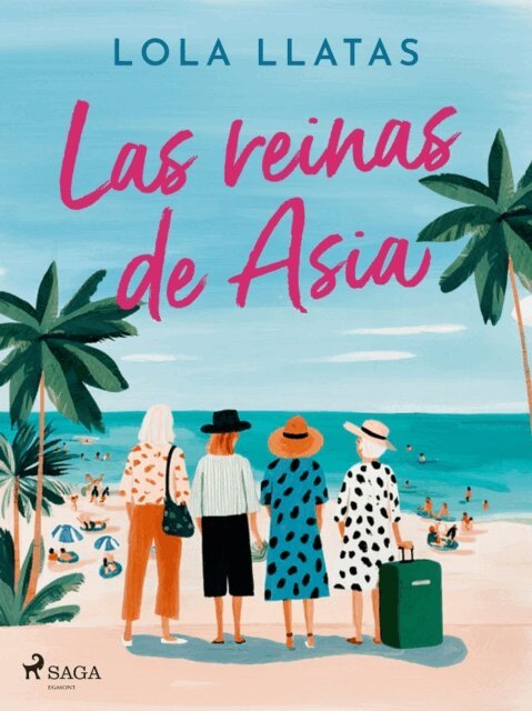 Lola Llatas - Las reinas de Asia, E-bok