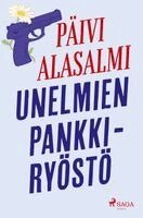 Päivi Alasalmi - Unelmien pankkiryöstö, Häftad
