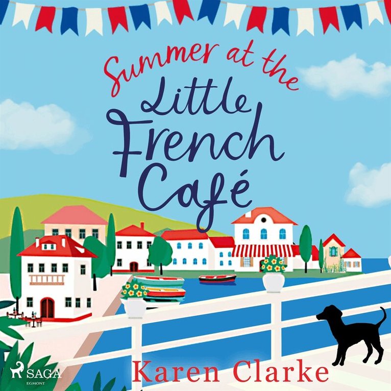 Karen Clarke - Summer at the Little French Cafe: A sunkissed island romance, Ljudbok