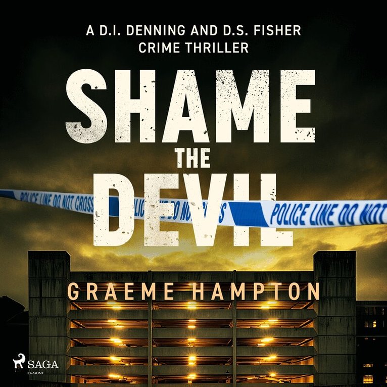 Graeme Hampton - Shame the Devil: A dark, twisty London crime thriller, Ljudbok