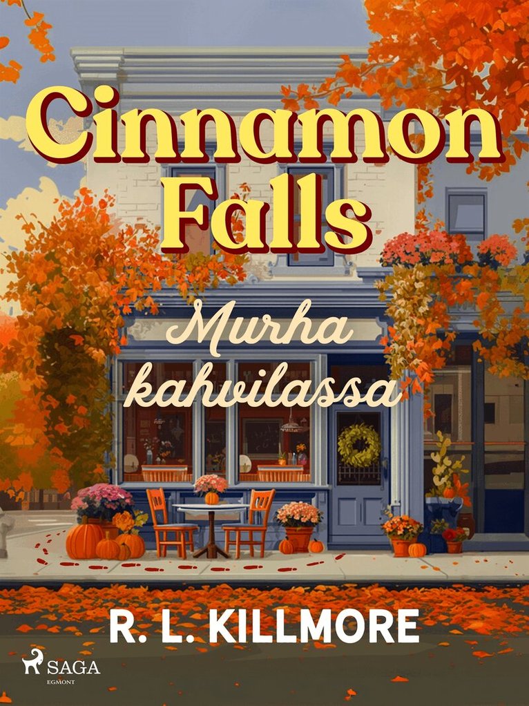 R. L. Killmore - Cinnamon Falls: Murha kahvilassa, E-bok. Tillgänglighet: Kommande