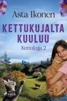 Asta Ikonen - Kettukujalta kuuluu, Häftad. Tillgänglighet: Lägg i varukorg